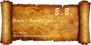 Bachl Berény névjegykártya